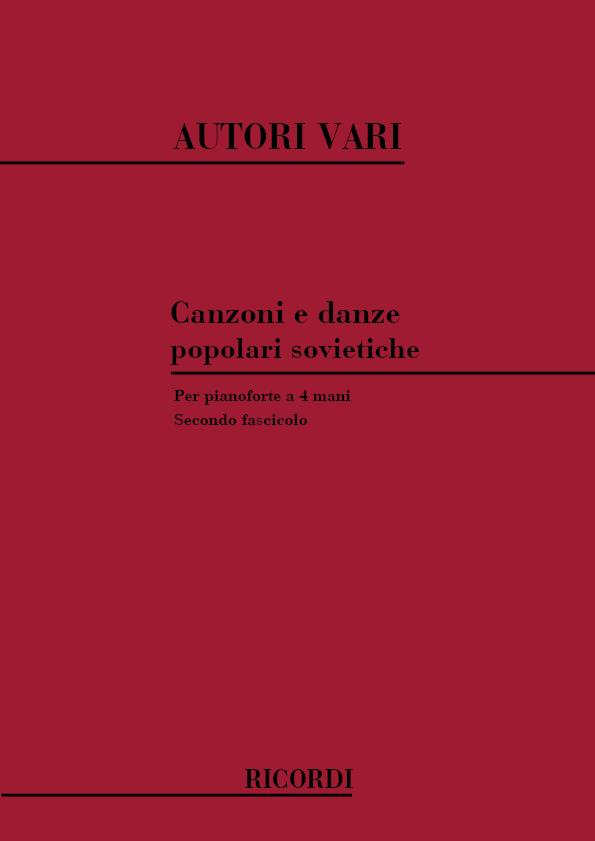 Canzoni E Danze Popolari Sovietiche - Per Pianoforte A 4 Mani - Fascicolo Ii - pro čtyřruční klavír